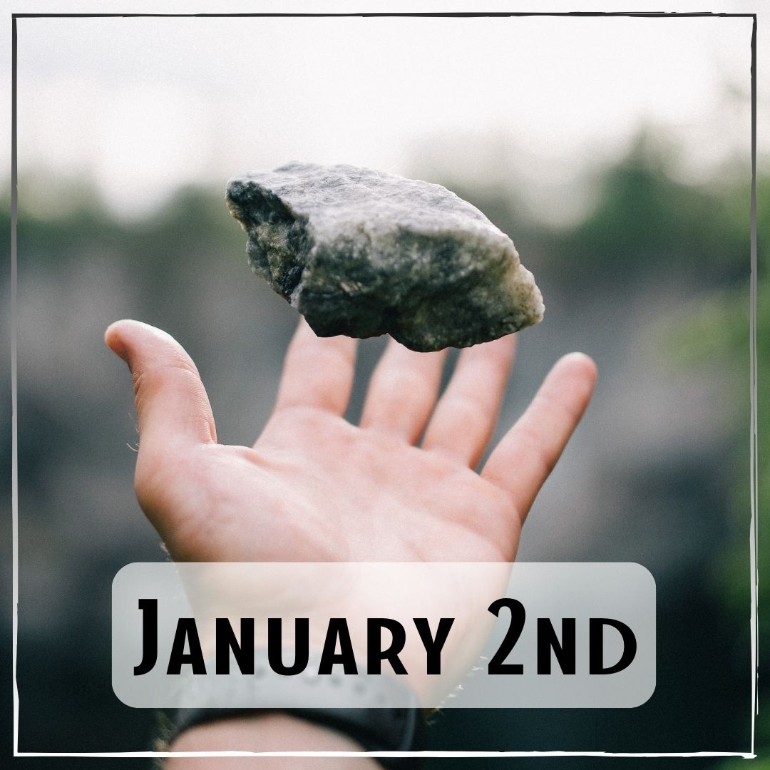 January 2nd - a hand tossing a rock