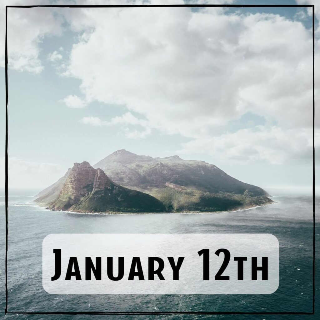 January 12th - an island