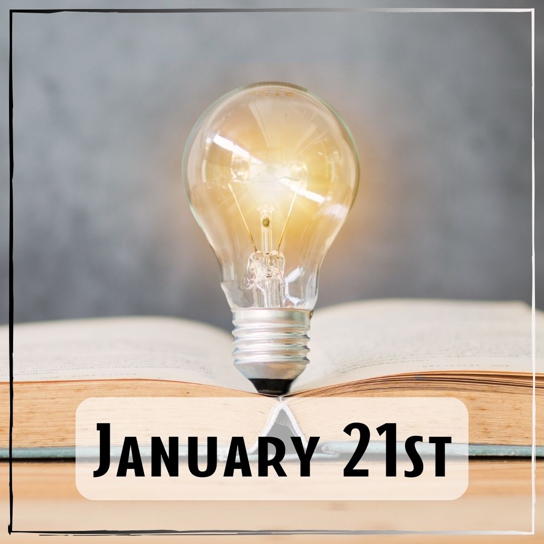 January 21st - a lit light bulb