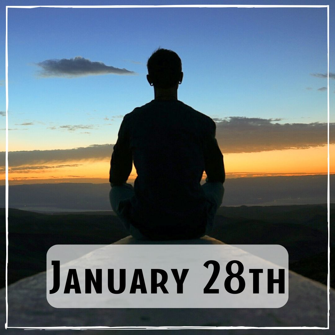 January 28th - a person at sunrise