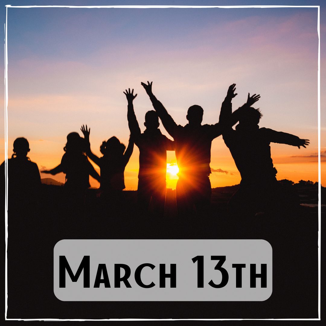 March 13th - a group of people enjoying a sunset