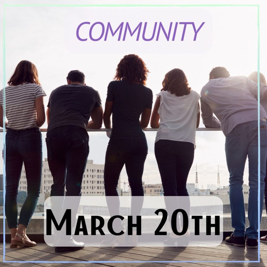 March 20th - 5 people leaning against an fence on a look out point with the word "Community" written above them