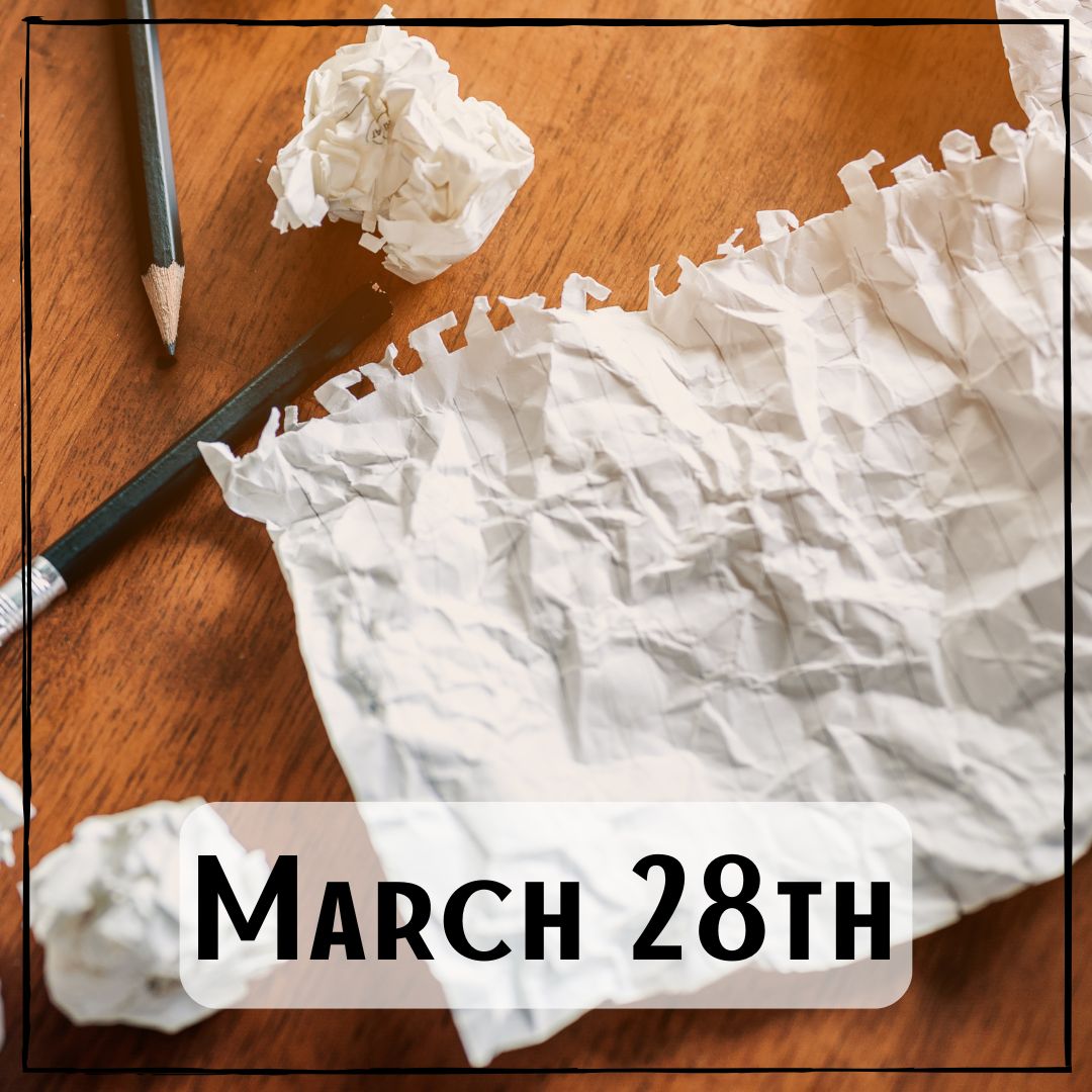 March 28th - multiple crumpled up pieces of paper