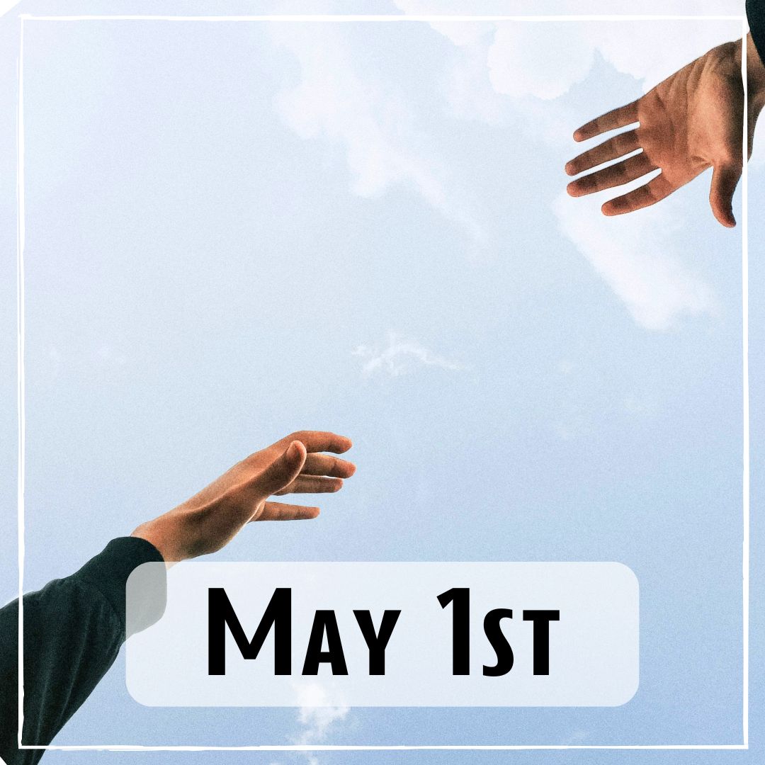May 1st - looking up at the sky with two peoples hands reaching out