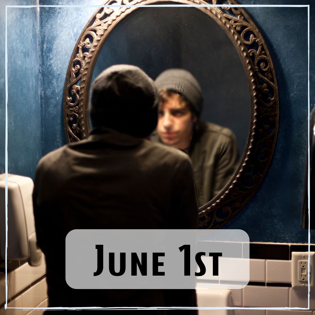 June 1st - a person looking into a mirror