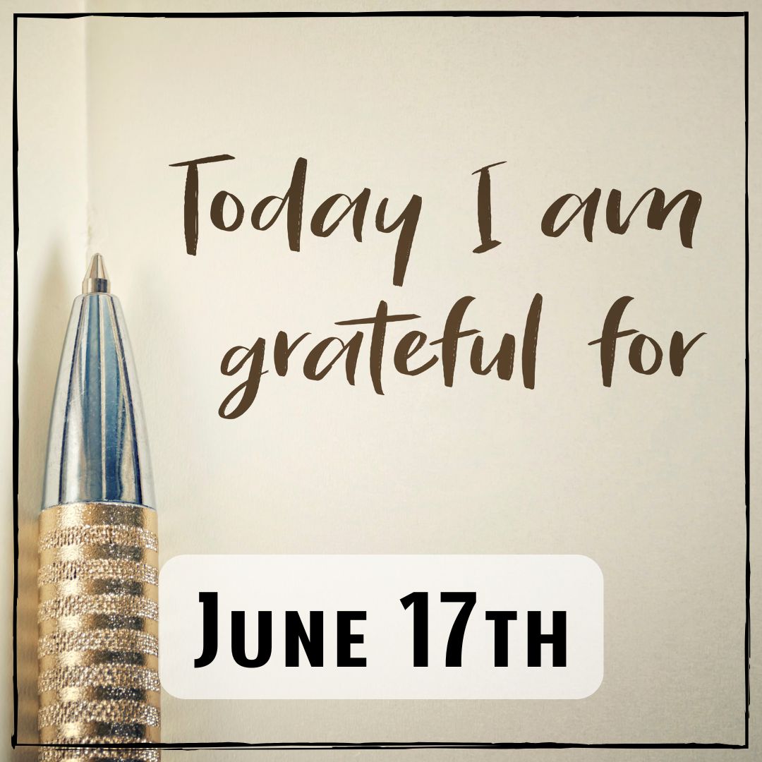 June 17th - a pen next to text that says "Today I am grateful for"