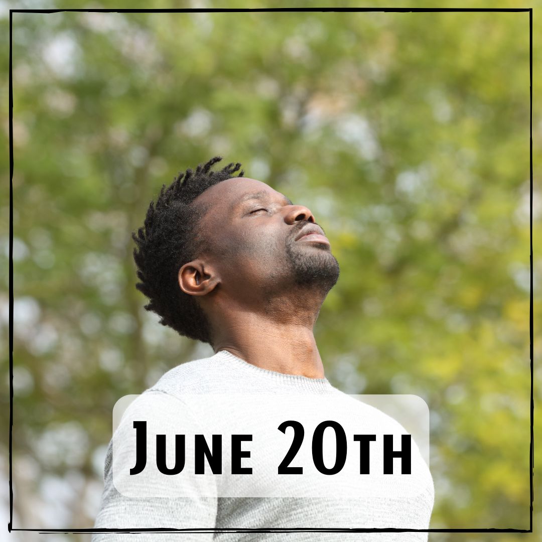 June 20th - a person enjoying sunshine on their face