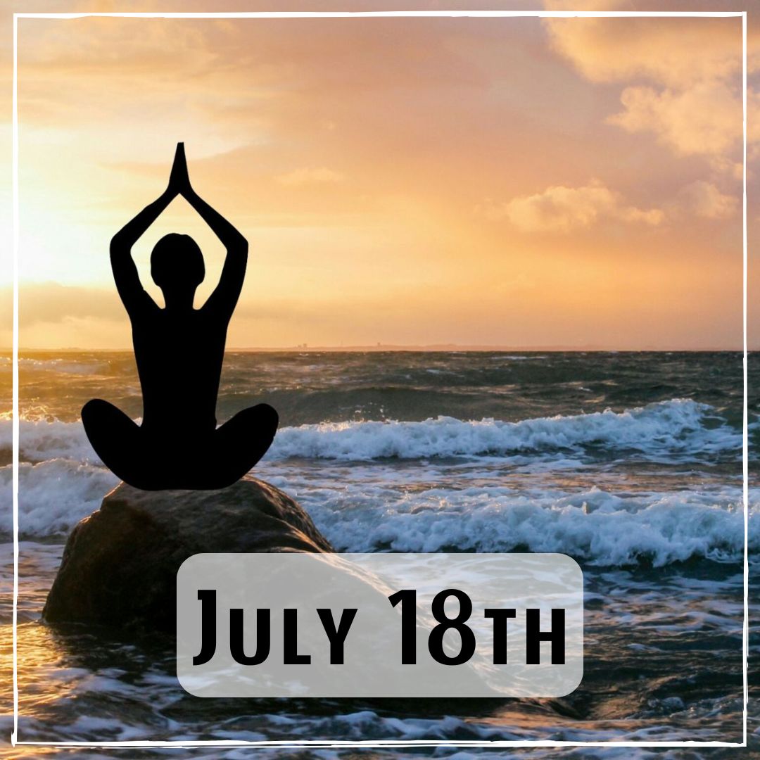 July 18th - a person sitting on a rock meditating at sunrise