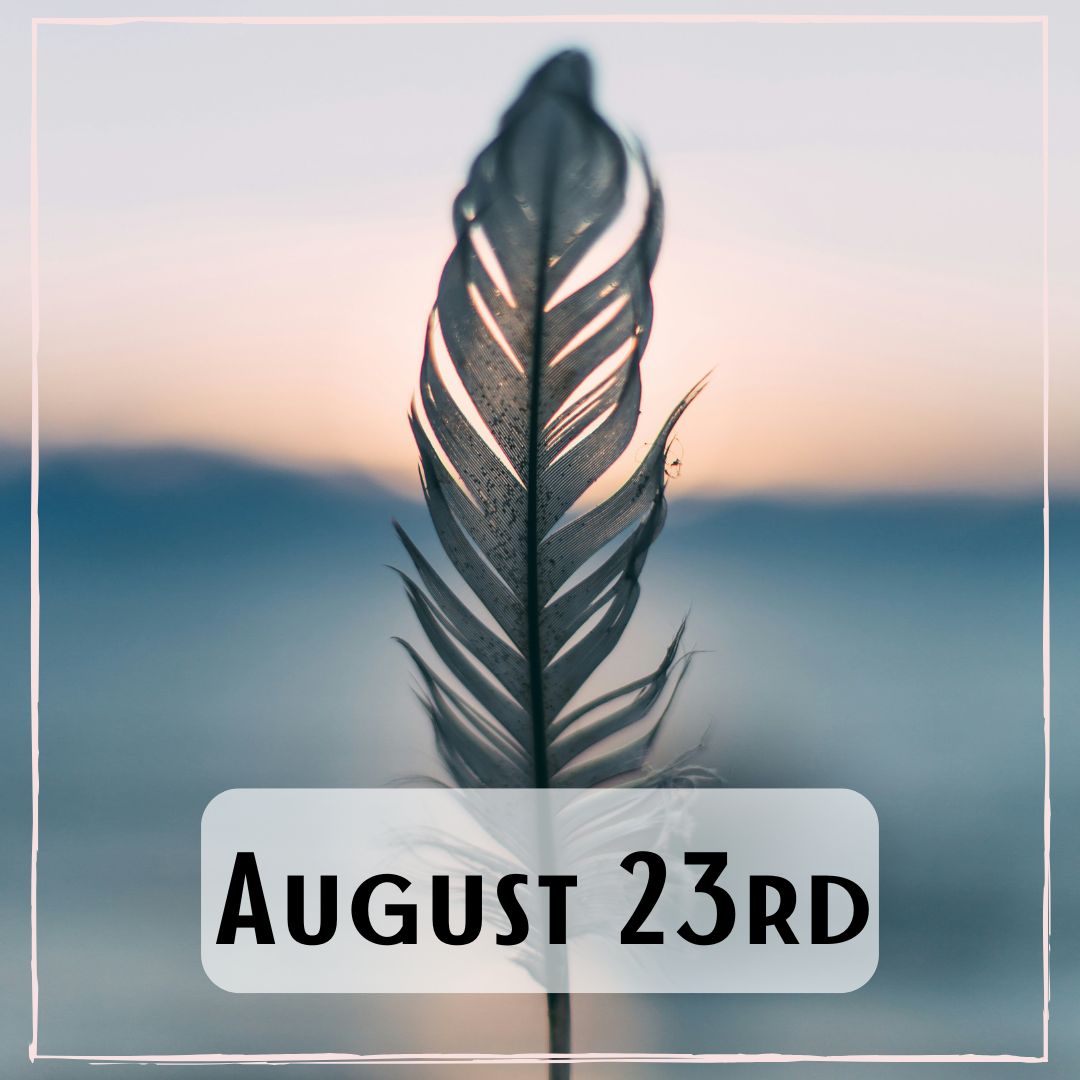 August 23rd - a sunrise background with a feather
