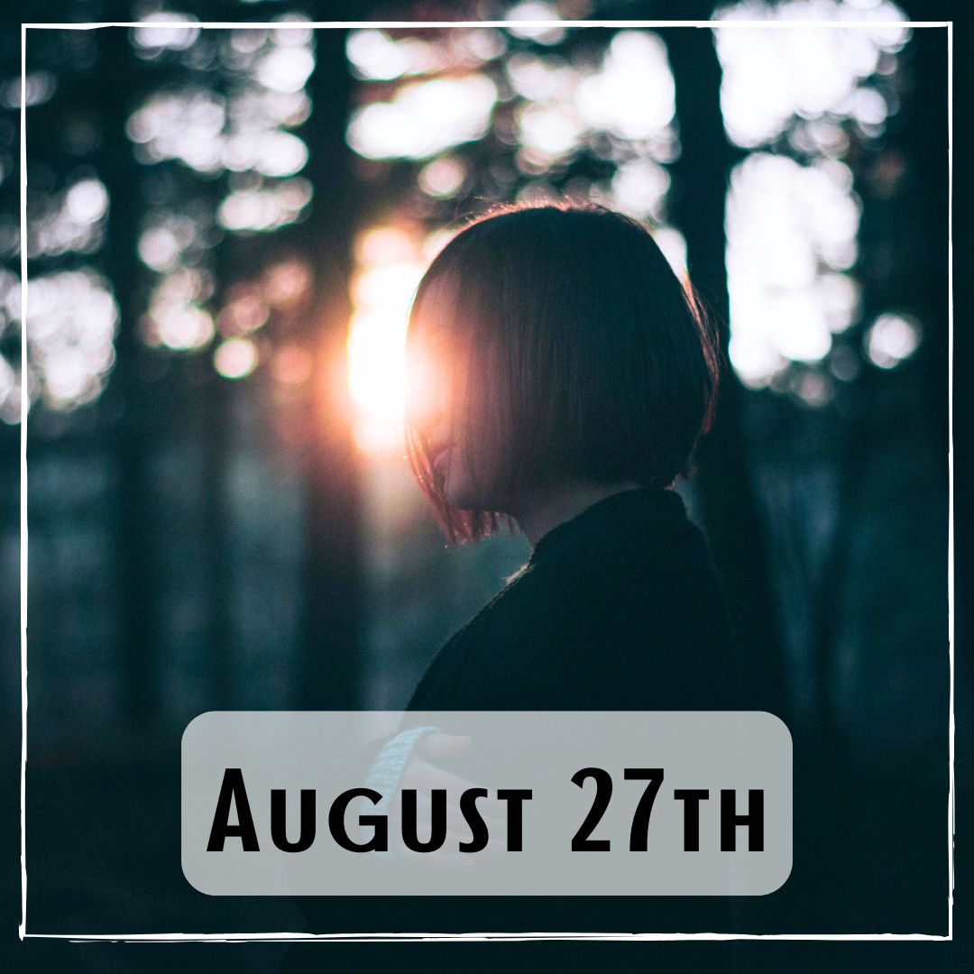 August 27th - the profile of a person in the woods