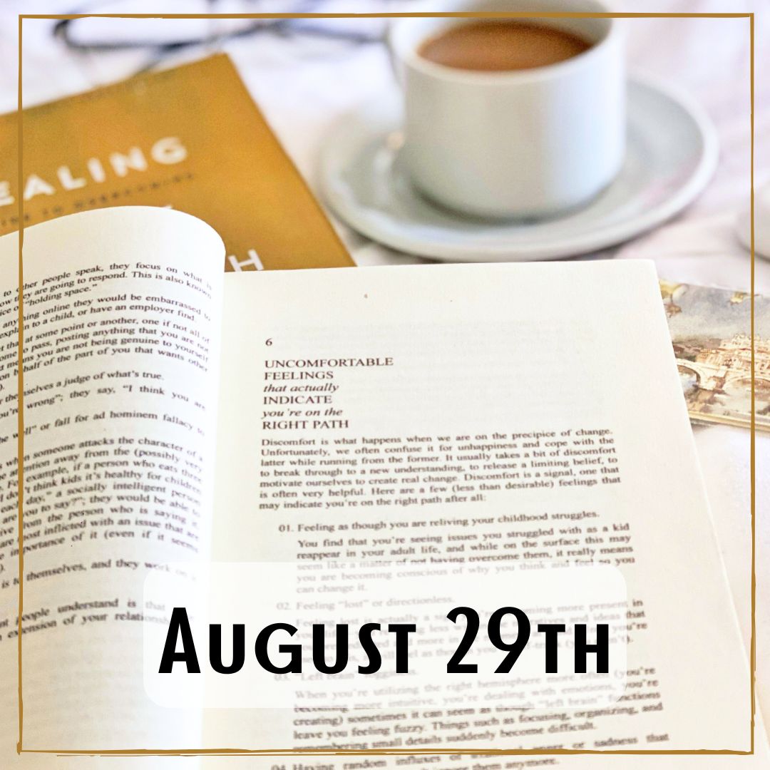 August 29th - an open book, the page reads "Uncomfortable feelings that actually indicate you're on the right path..."