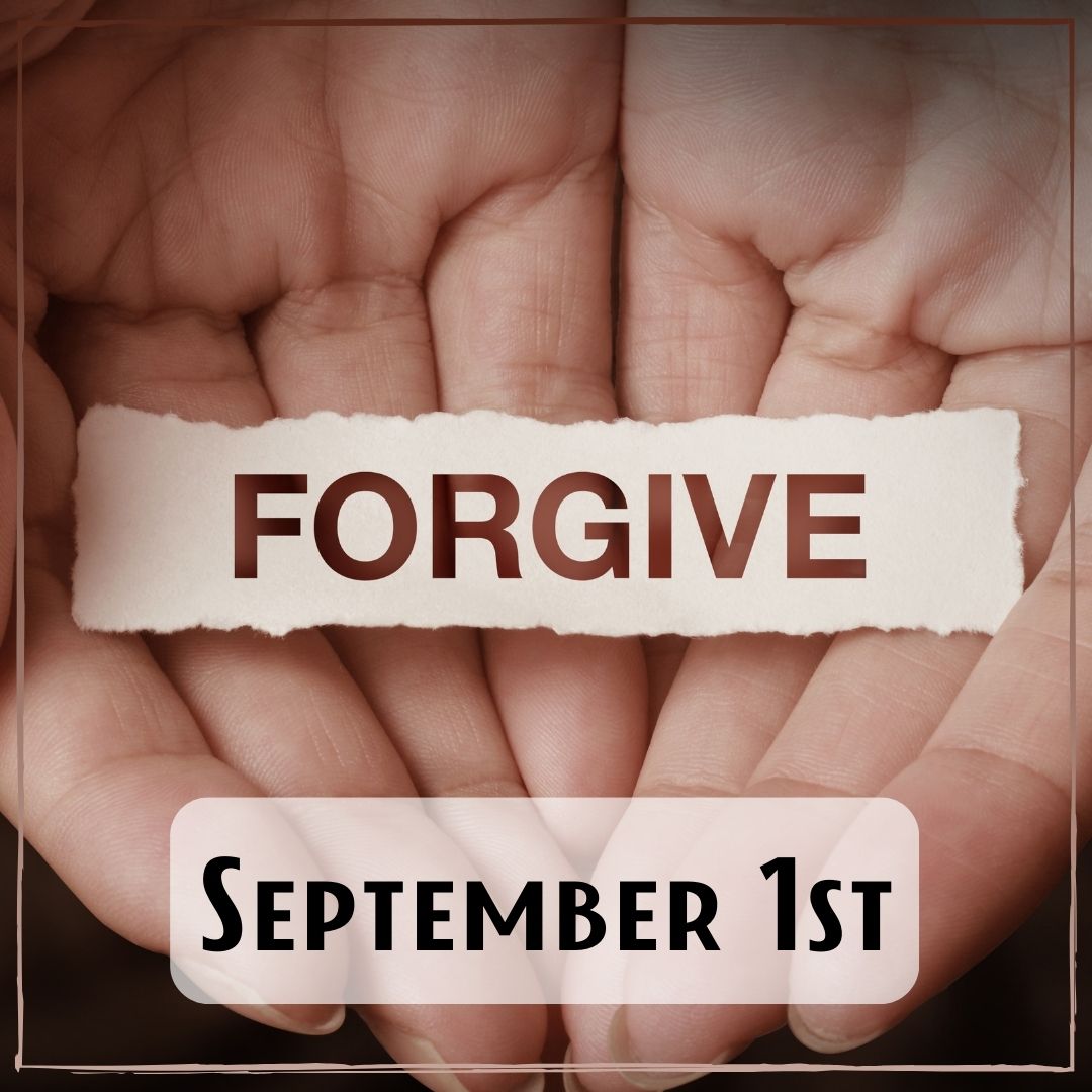 September 1st - open hands with the word "forgive"