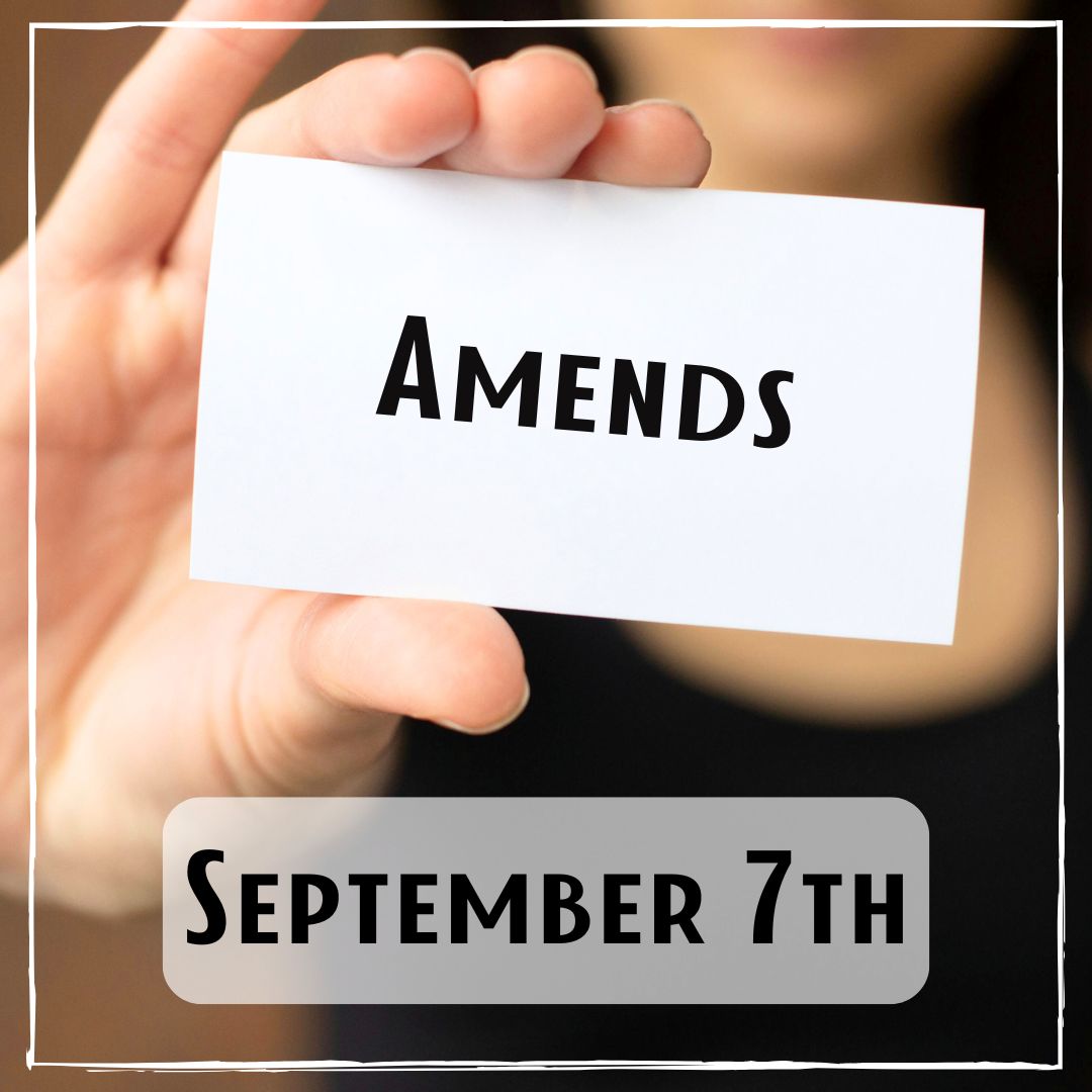 September 7th - someone holding a card that says "Amends"