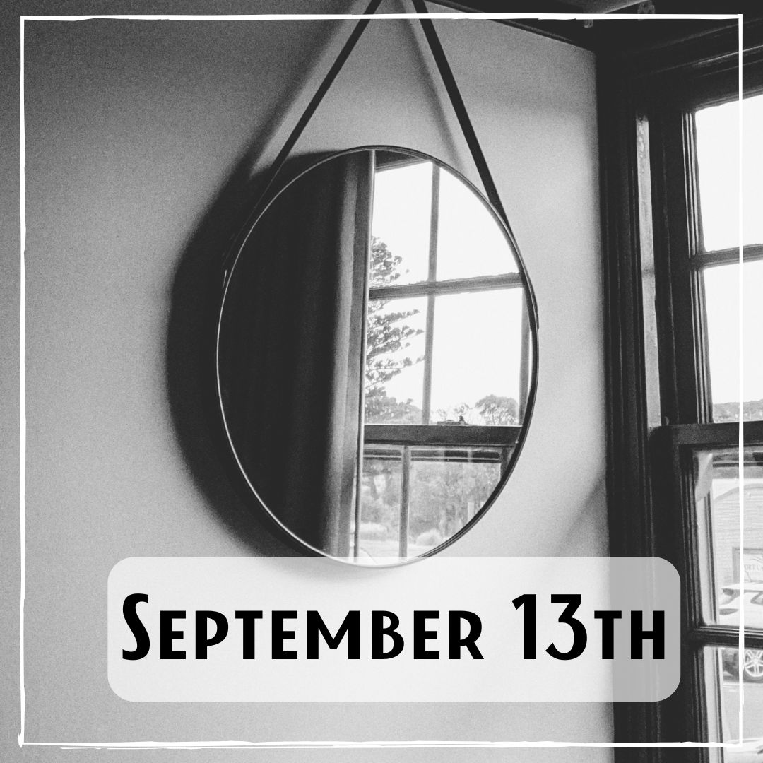 September 13th - an oval hanging mirror