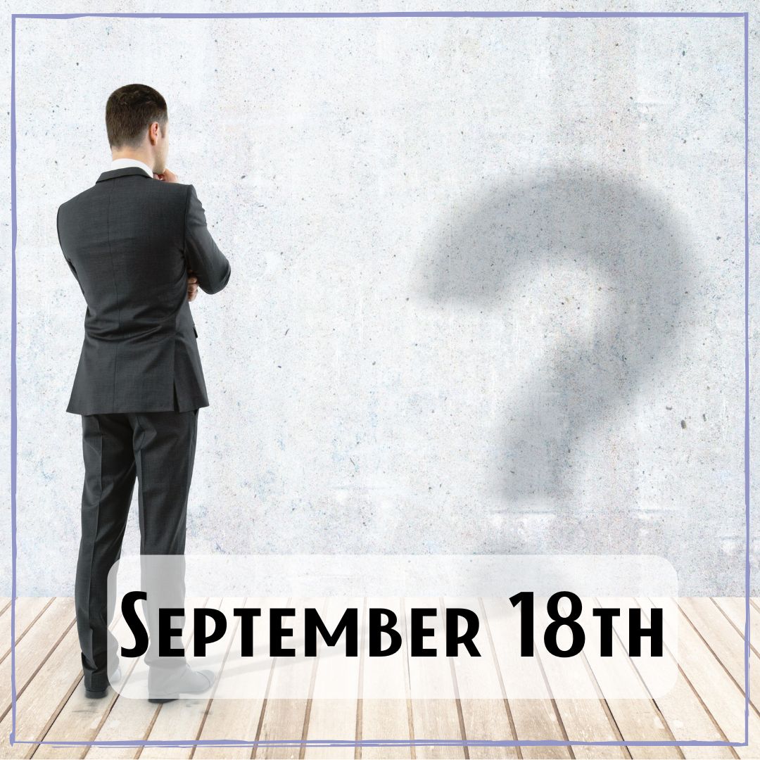 September 18th - a person facing a wall, with a shadowed question mark