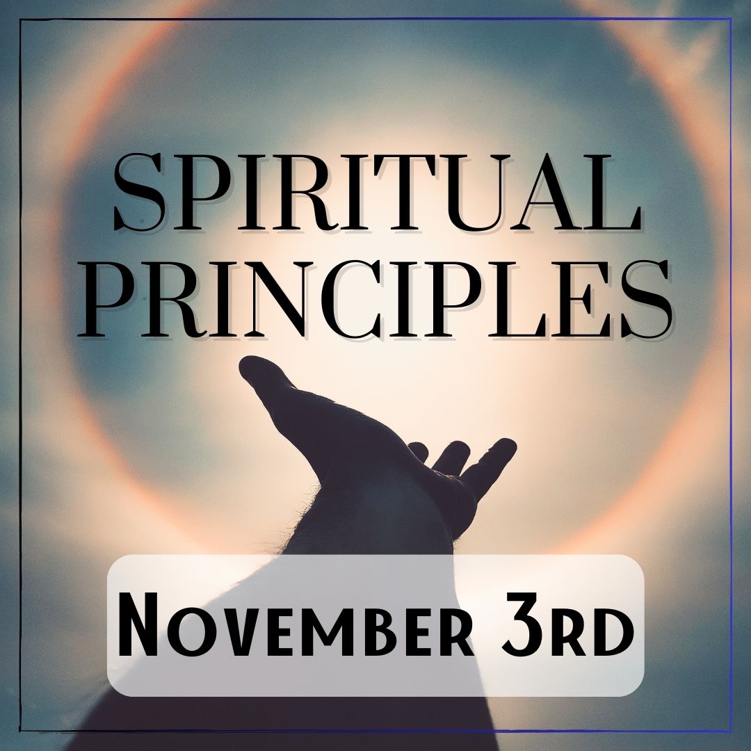November 3rd - a person reaching out into a rainbow circle with the words "Spiritual Principles"