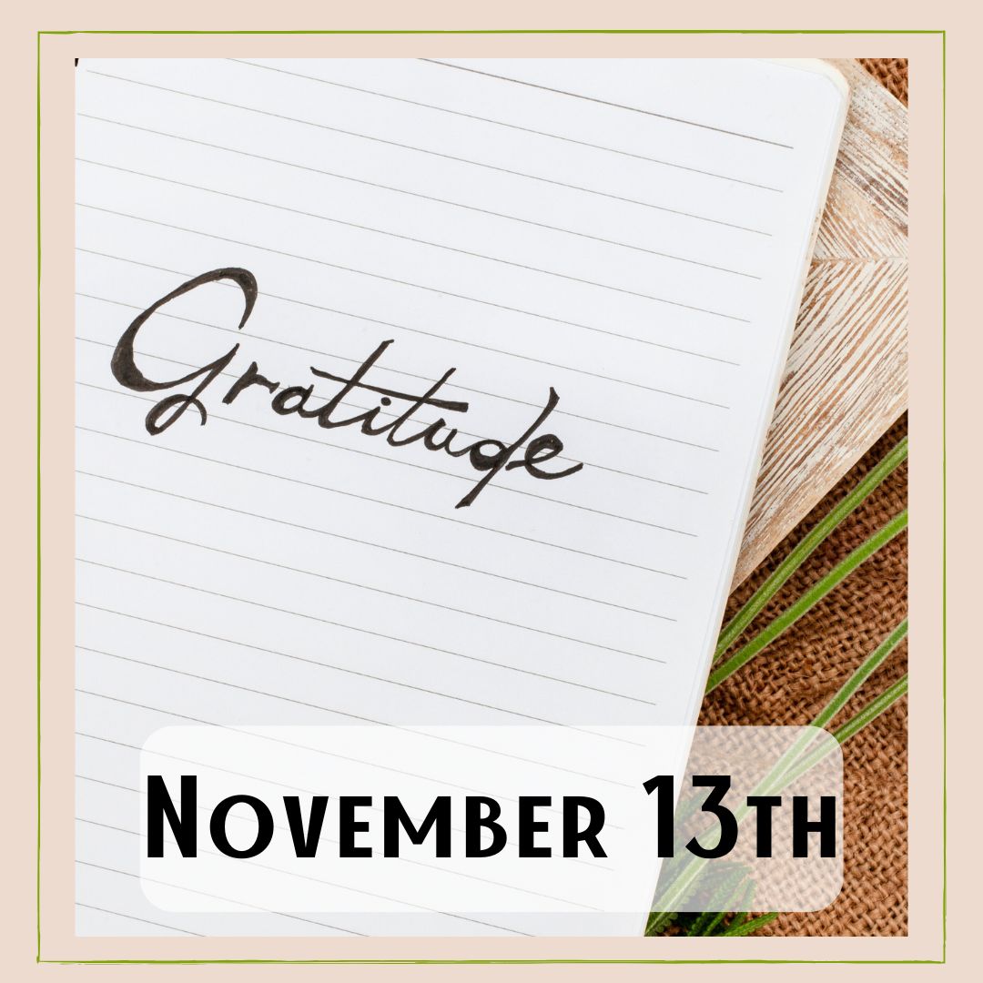November 13th - a paper with the word "Gratitude"
