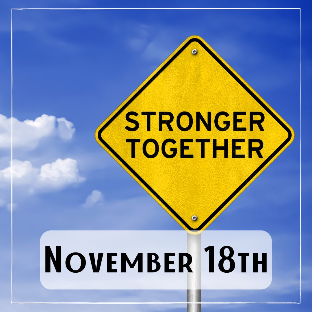 November 18th - a blue sky with one cloud, and a road sign that says "Stronger Together"