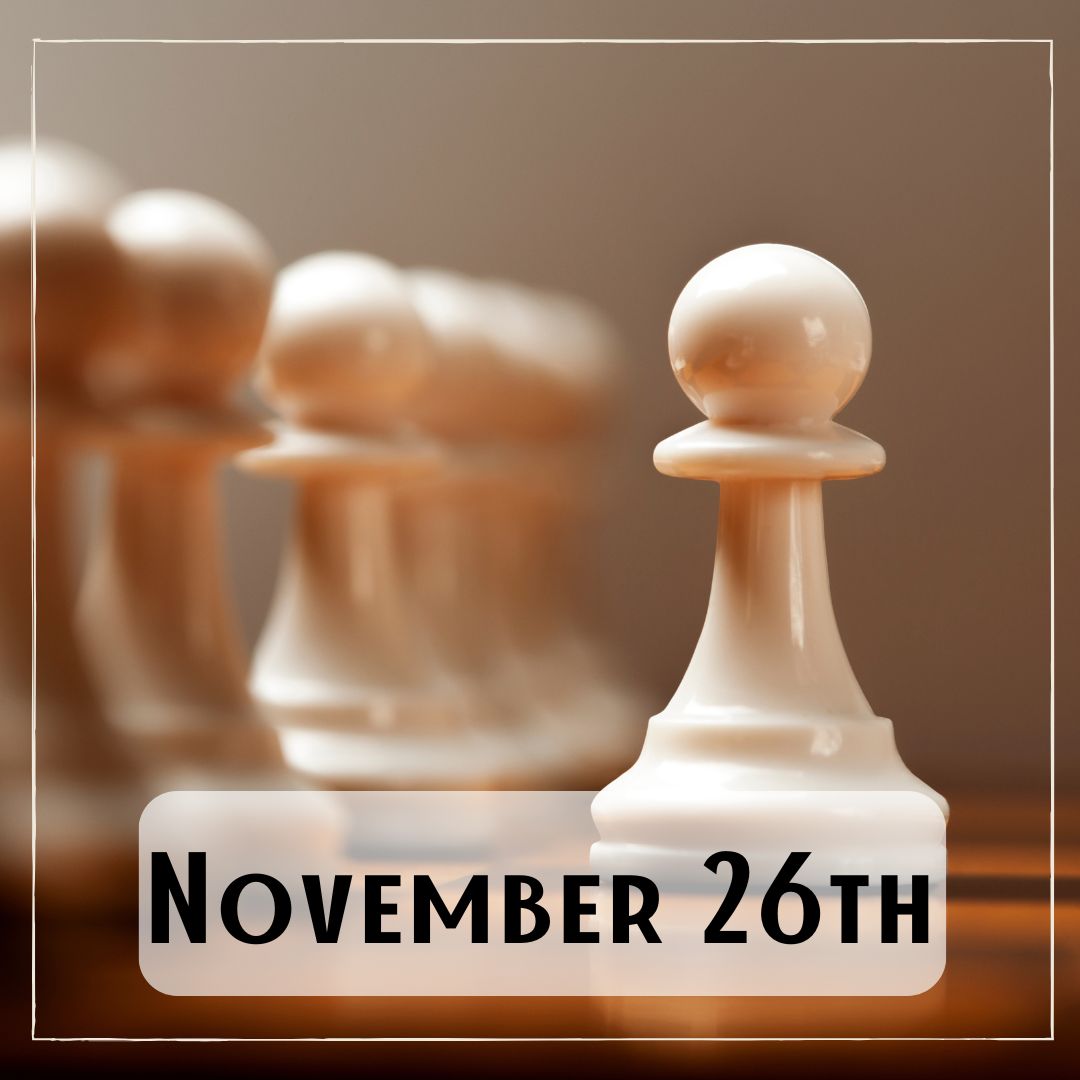 November 26th - white Chess pieces