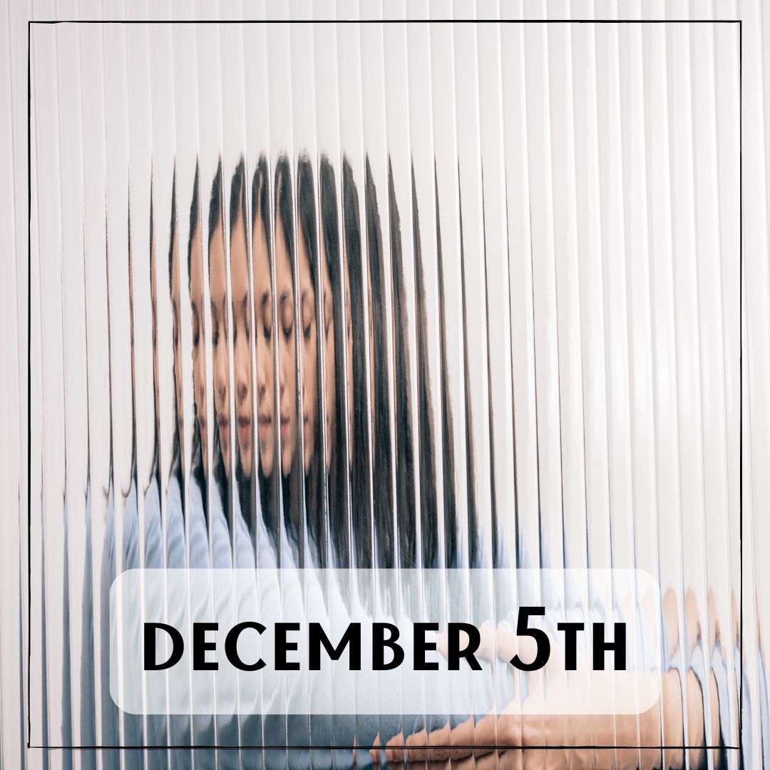 December 5th - a person blurred behind corrugated glass