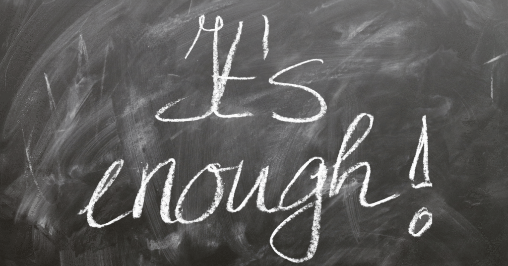 IT'S ENOUGH WRITTEN ON A CHALK BOARD